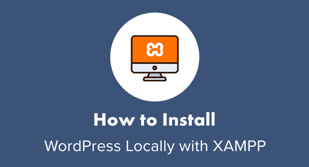 Cómo instalar WordPress localmente con XAMPP