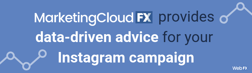 MarketingCloudFX proporciona consejos basados en datos para su campaña de Instagram
